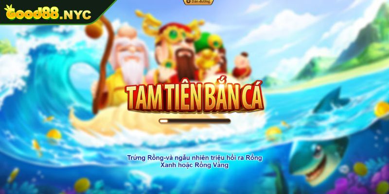 Tam Tiên Bắn Cá Tựa Game Đổi Thưởng Hot Nhất Tại Good88 1 Khám phá tam tiên bắn cá tại GOOD88